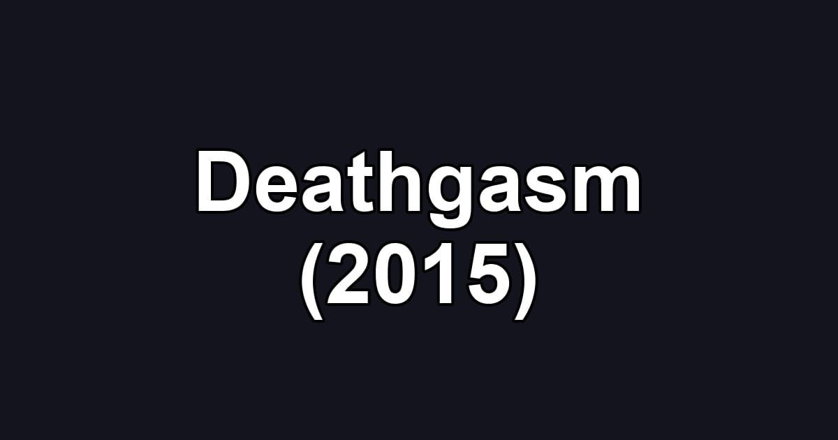 Deathgasm (2015)