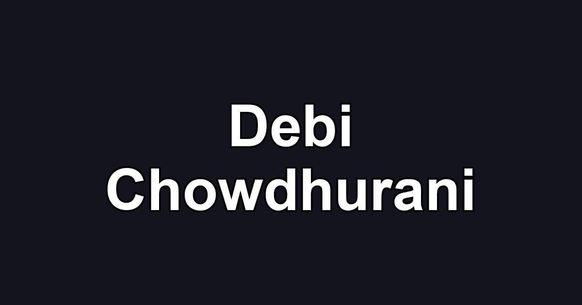 Debi Chowdhurani