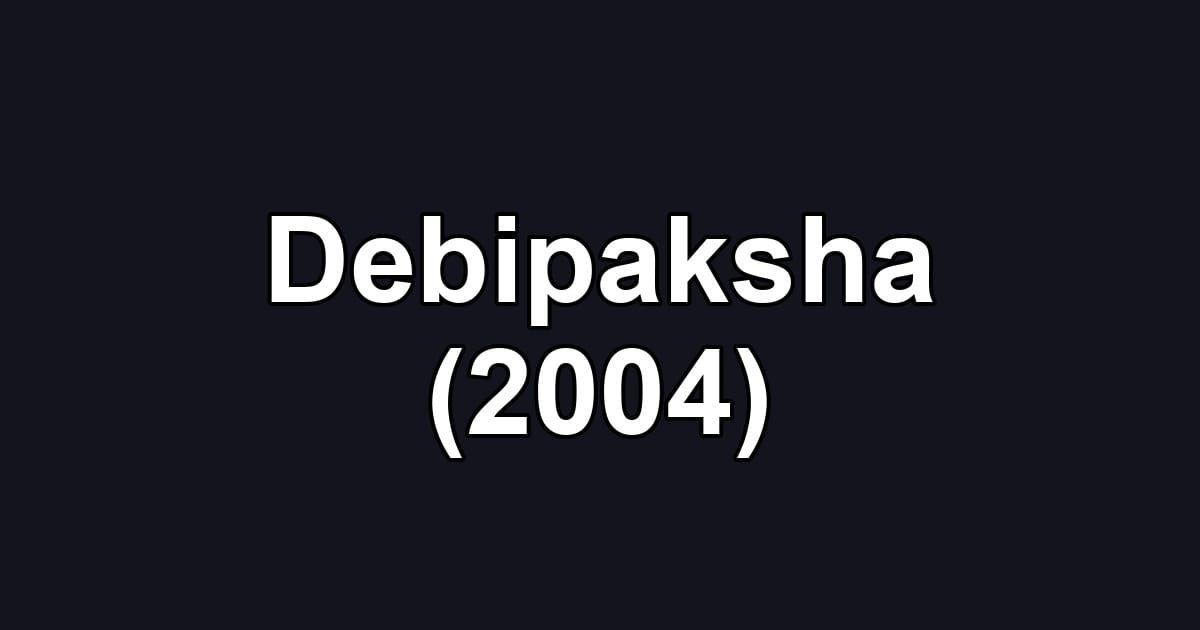 Debipaksha (2004)