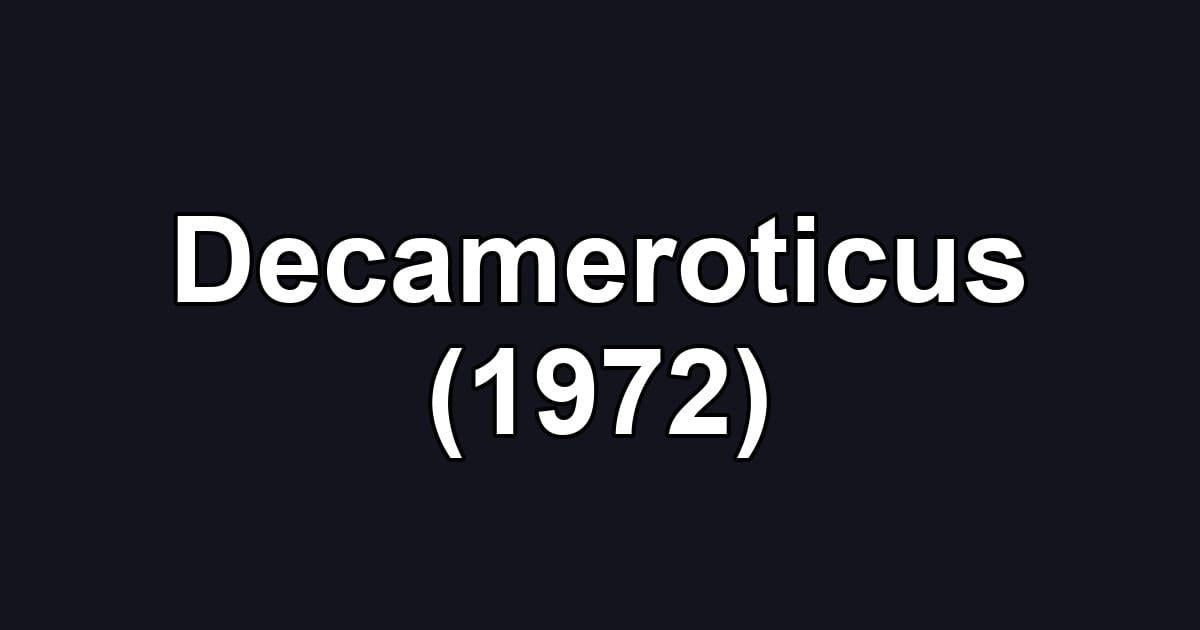 Decameroticus (1972)