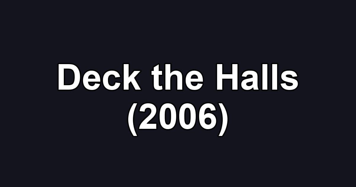 Deck the Halls (2006)