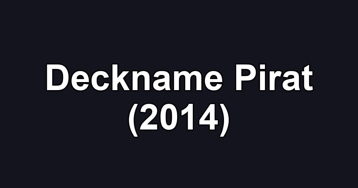 Deckname Pirat (2014)