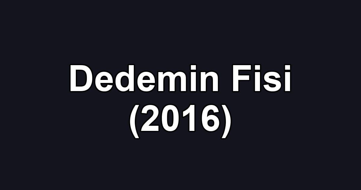 Dedemin Fisi (2016)