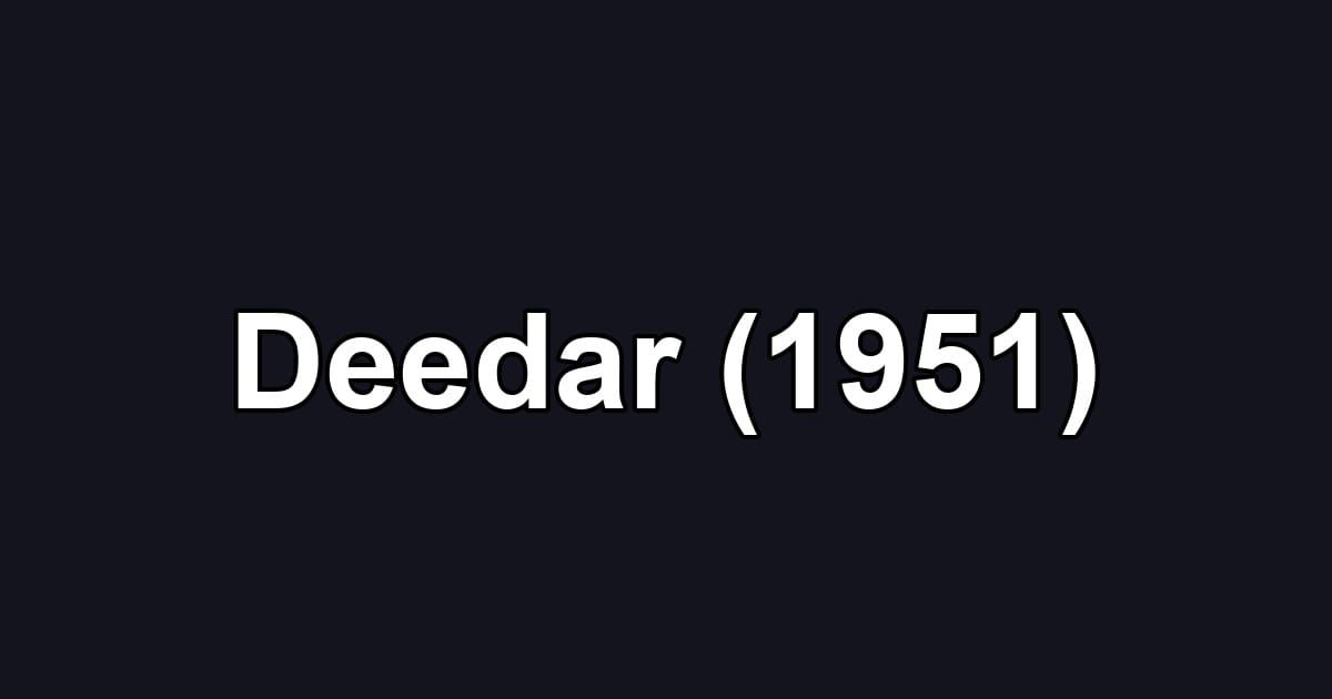 Deedar (1951)