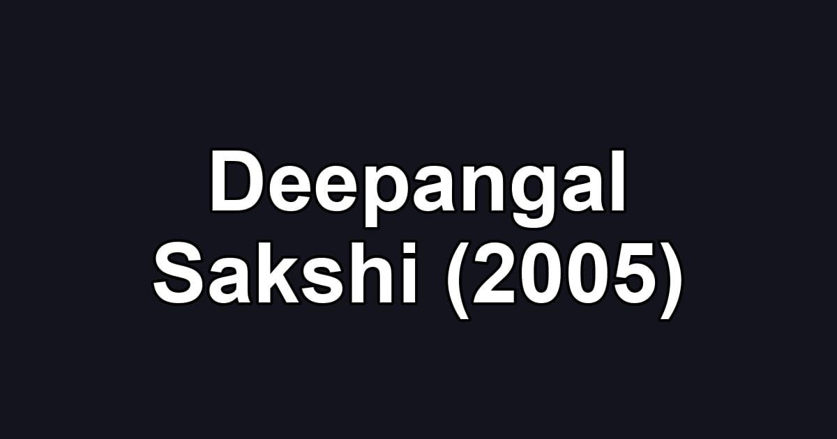 Deepangal Sakshi (2005)