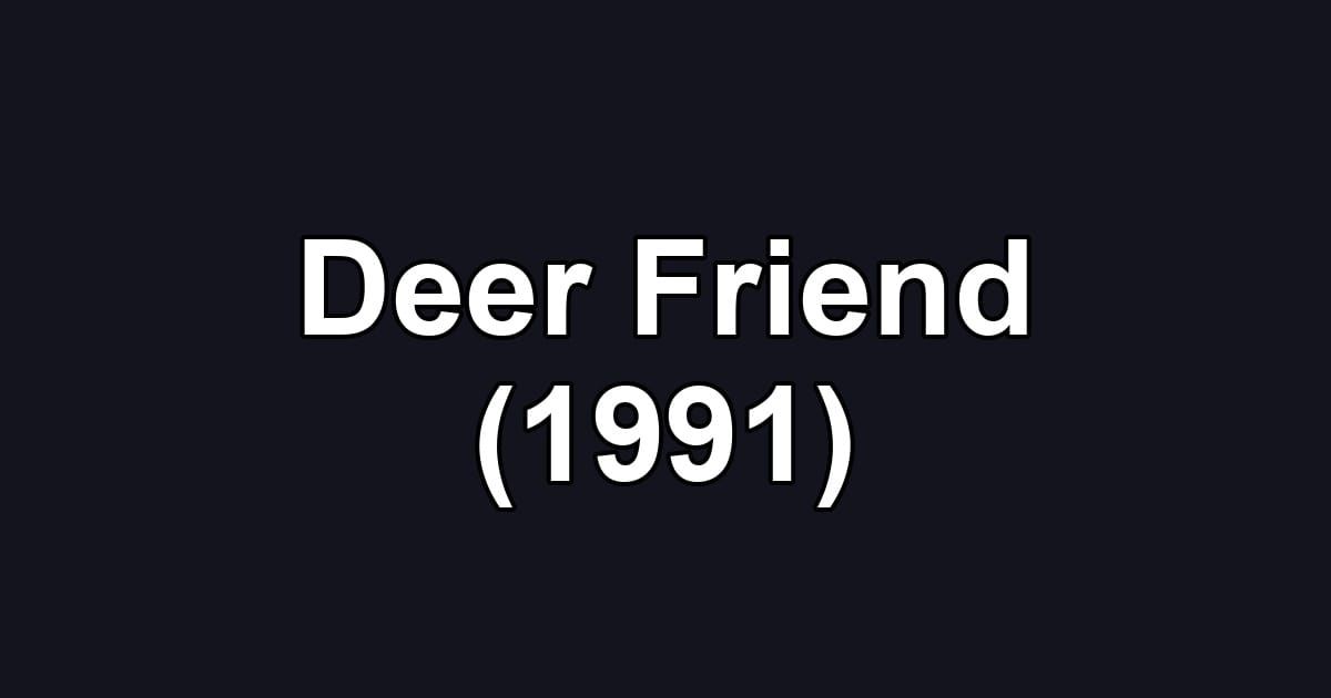 Deer Friend (1991)