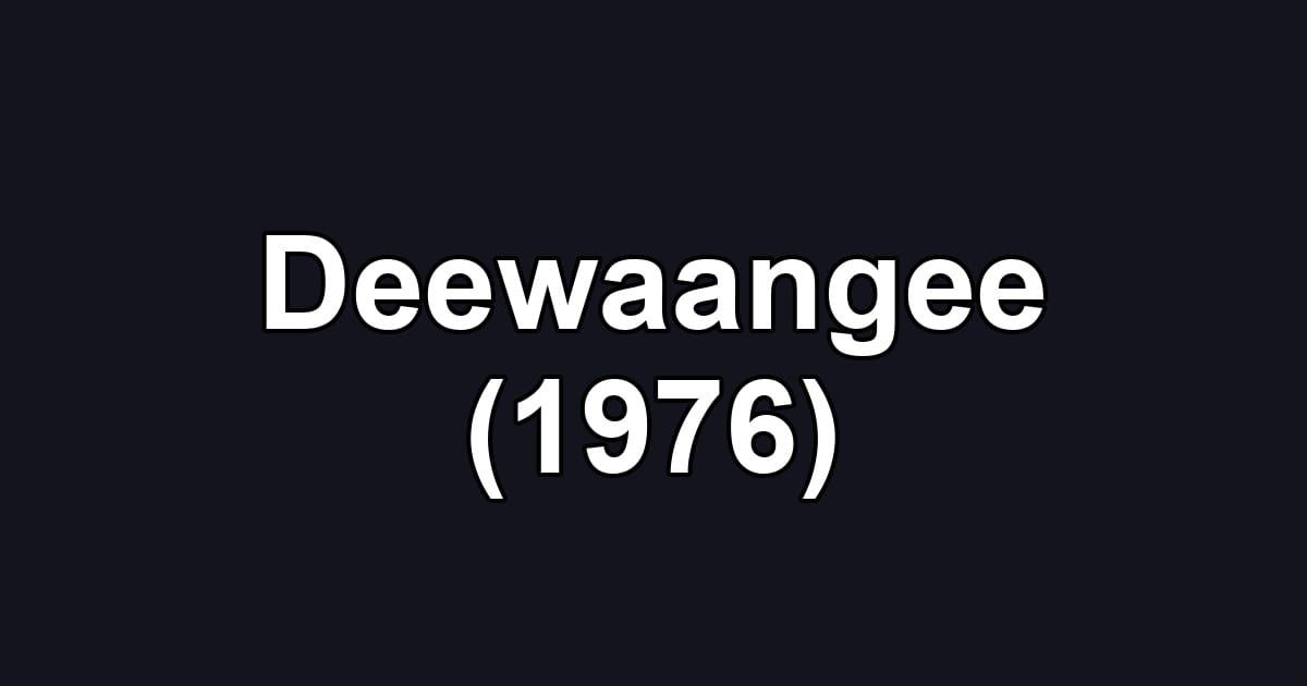 Deewaangee (1976)
