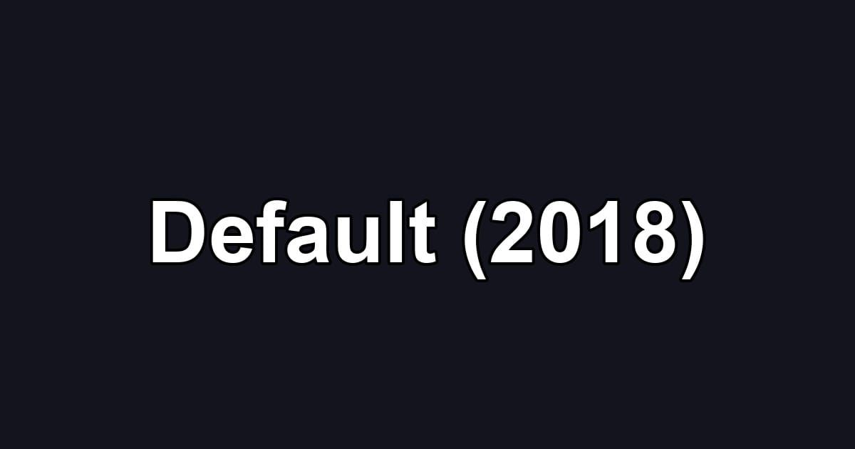 Default (2018)