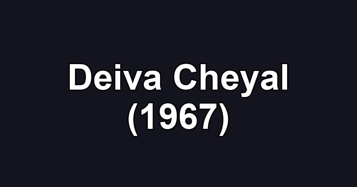 Deiva Cheyal (1967)