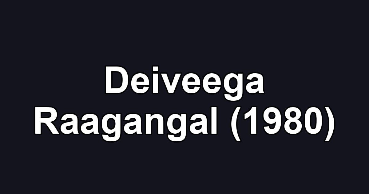 Deiveega Raagangal (1980)