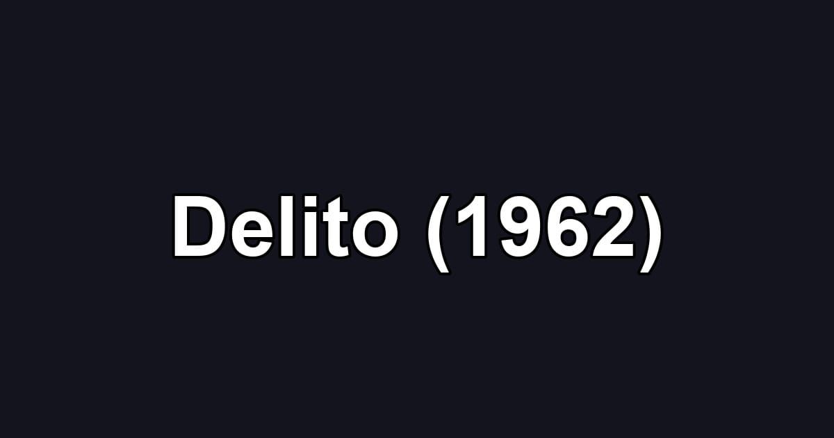 Delito (1962)