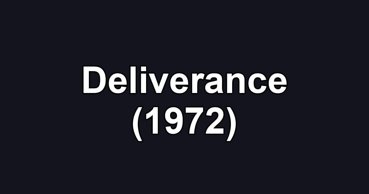 Deliverance (1972)