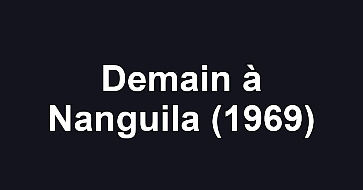 Demain à Nanguila (1969)