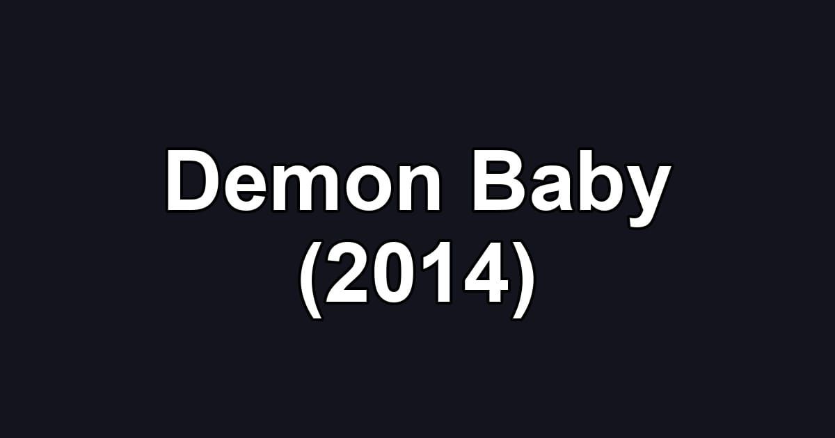 Demon Baby (2014)