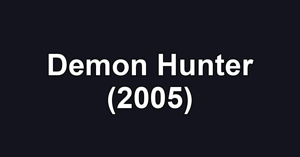 Demon Hunter (2005)