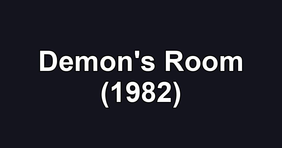Demon's Room (1982)
