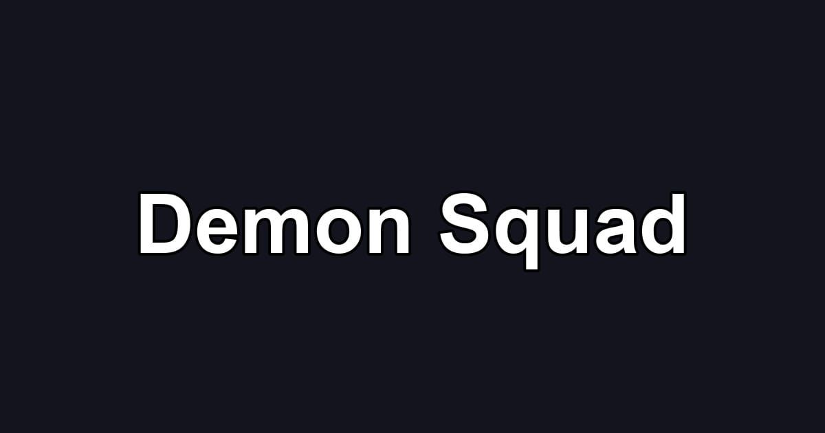Demon Squad