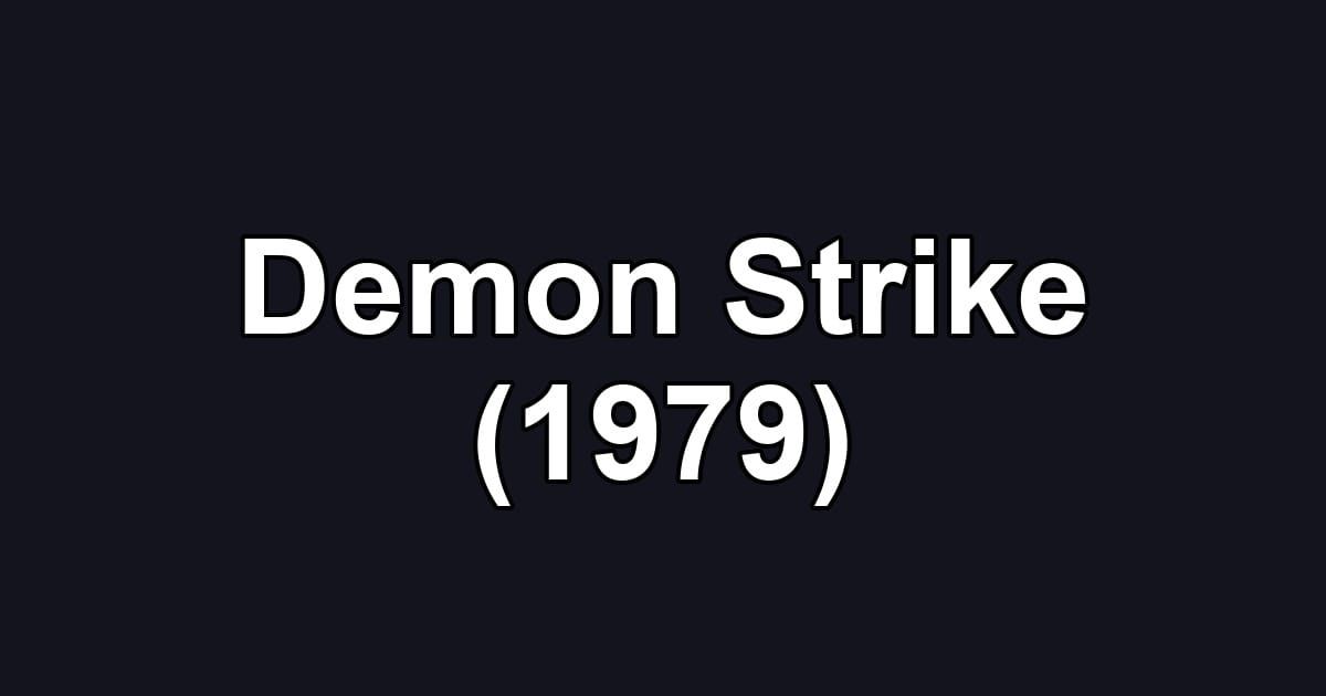 Demon Strike (1979)