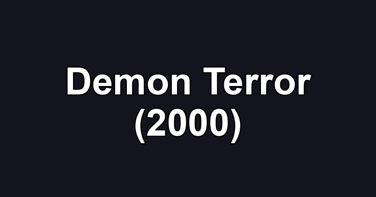 Demon Terror (2000)