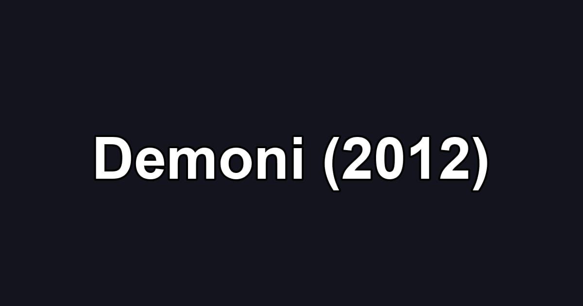 Demoni (2012)