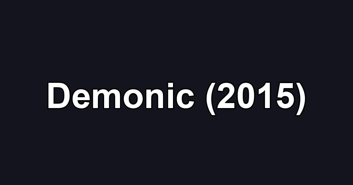 Demonic (2015)