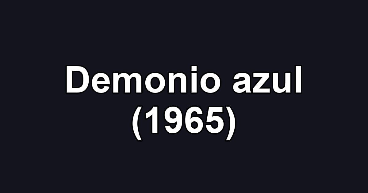 Demonio azul (1965)