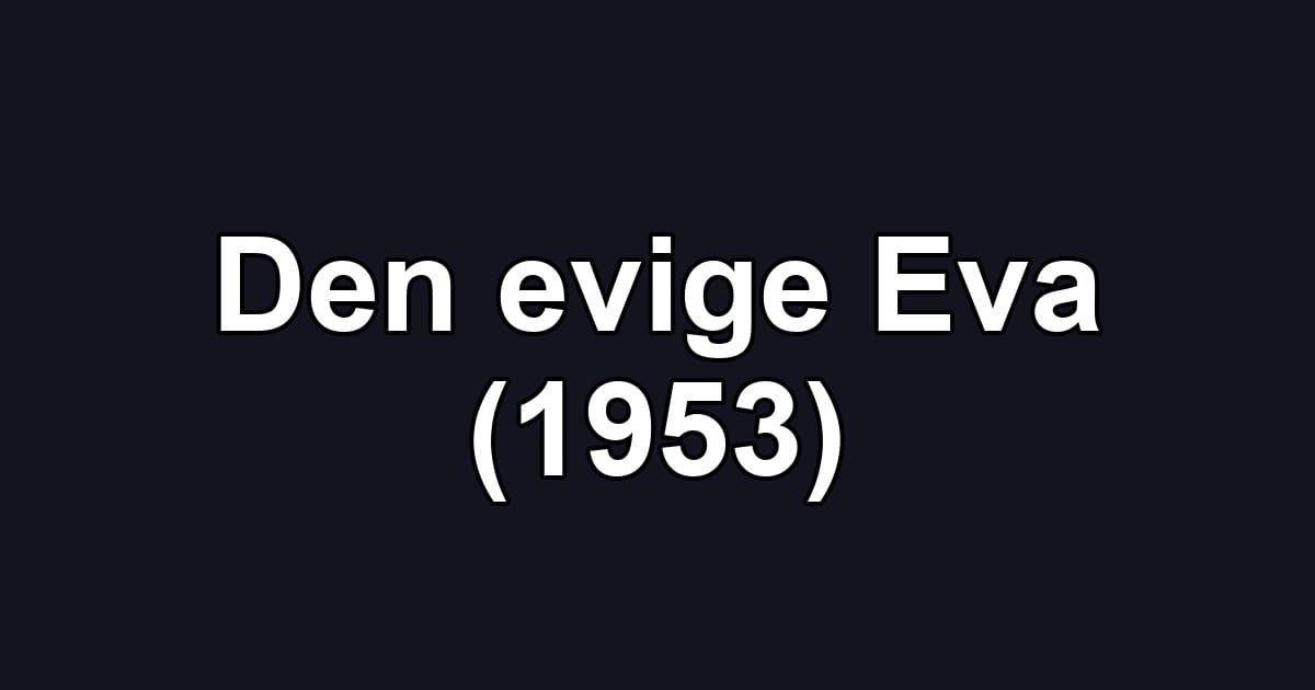 Den evige Eva (1953)