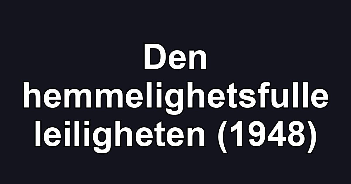 Den hemmelighetsfulle leiligheten (1948)