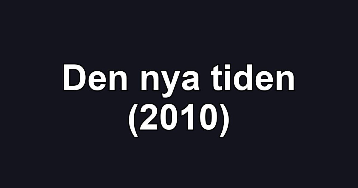 Den nya tiden (2010)