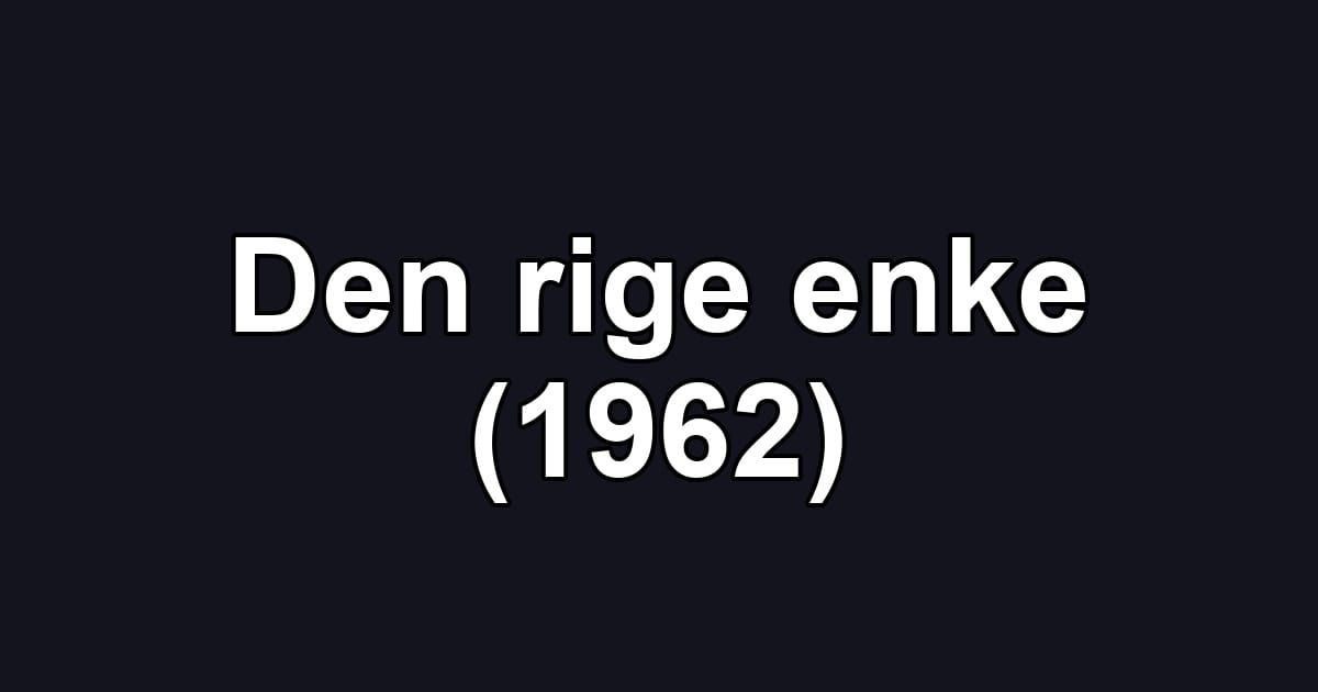 Den rige enke (1962)
