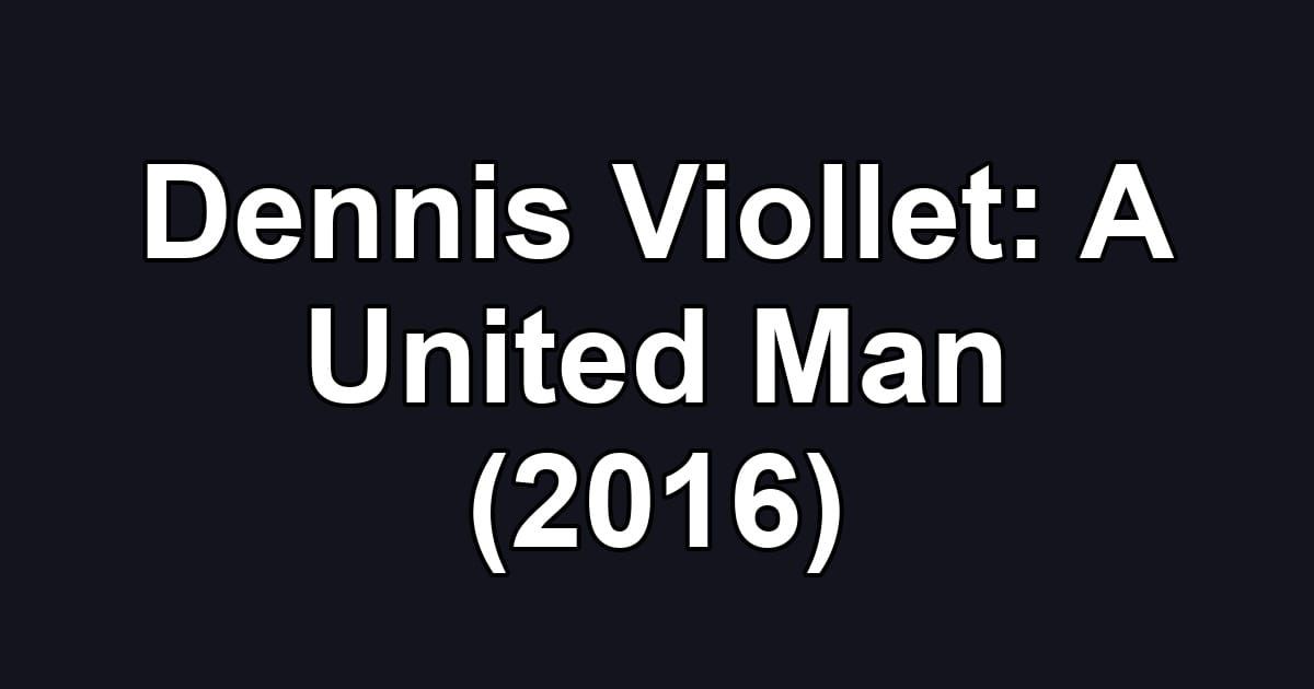 Dennis Viollet: A United Man (2016)