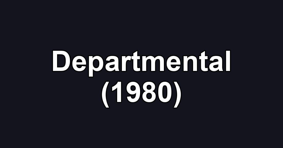 Departmental (1980)