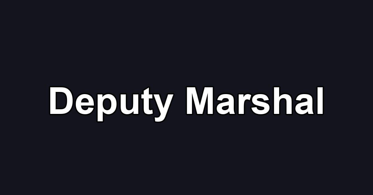 Deputy Marshal