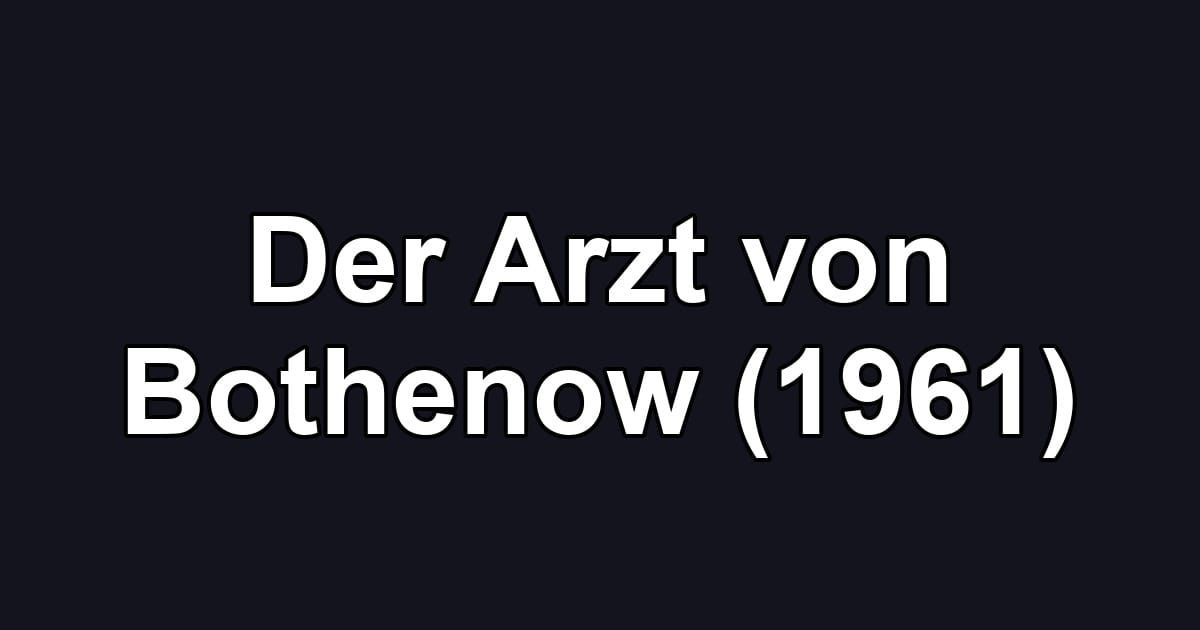 Der Arzt von Bothenow (1961)