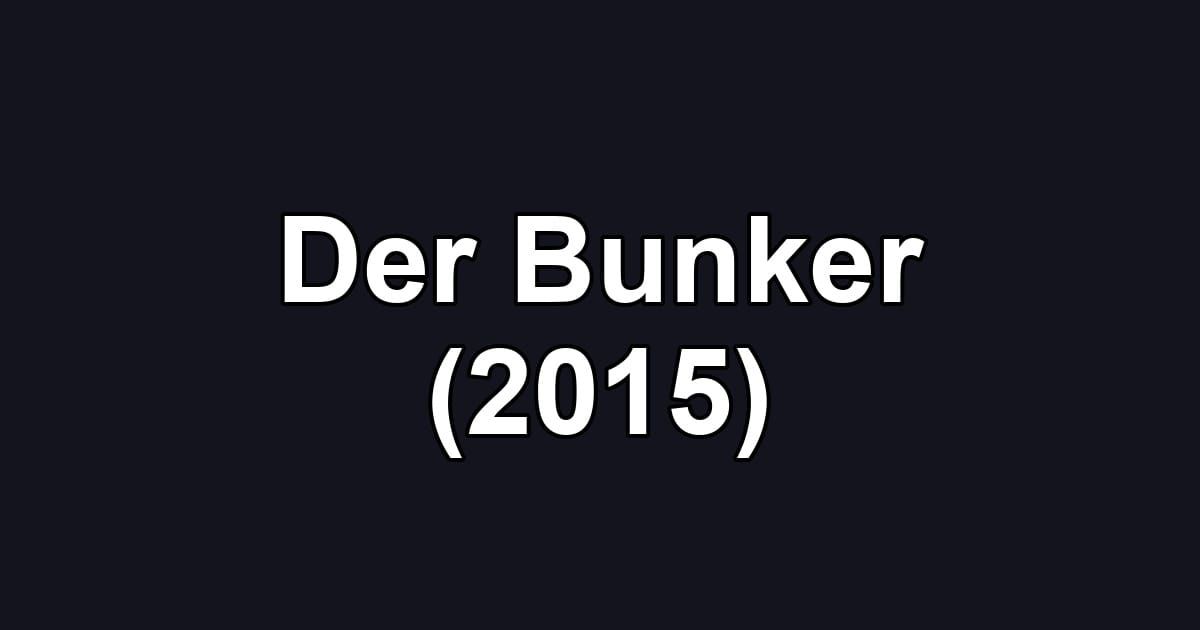 Der Bunker (2015)