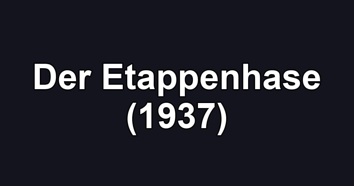 Der Etappenhase (1937)