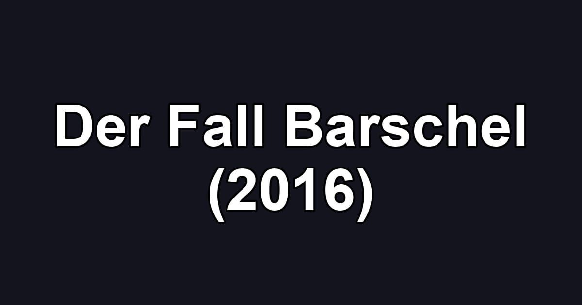 Der Fall Barschel (2016)