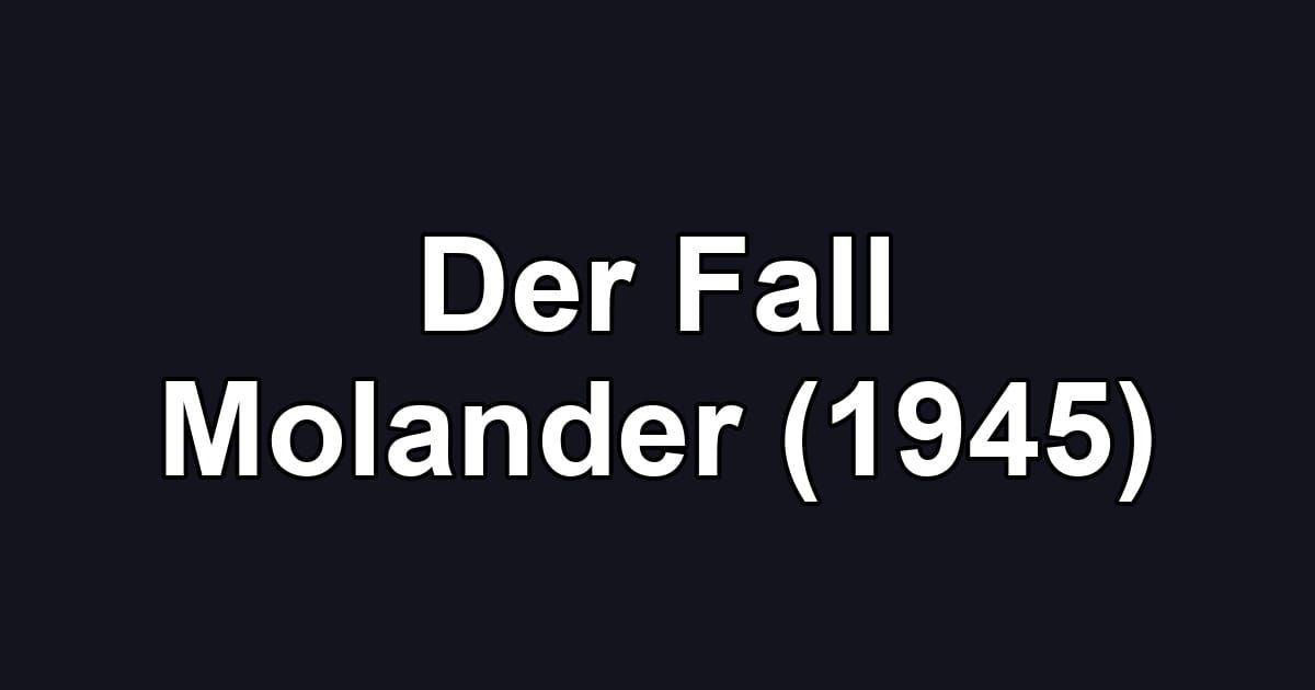 Der Fall Molander (1945)