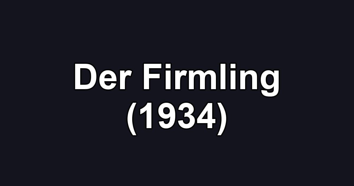 Der Firmling (1934)
