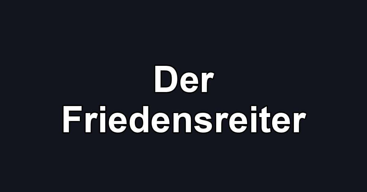 Der Friedensreiter