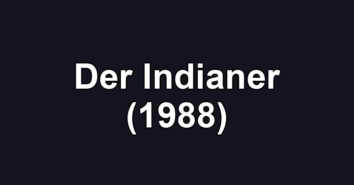 Der Indianer (1988)