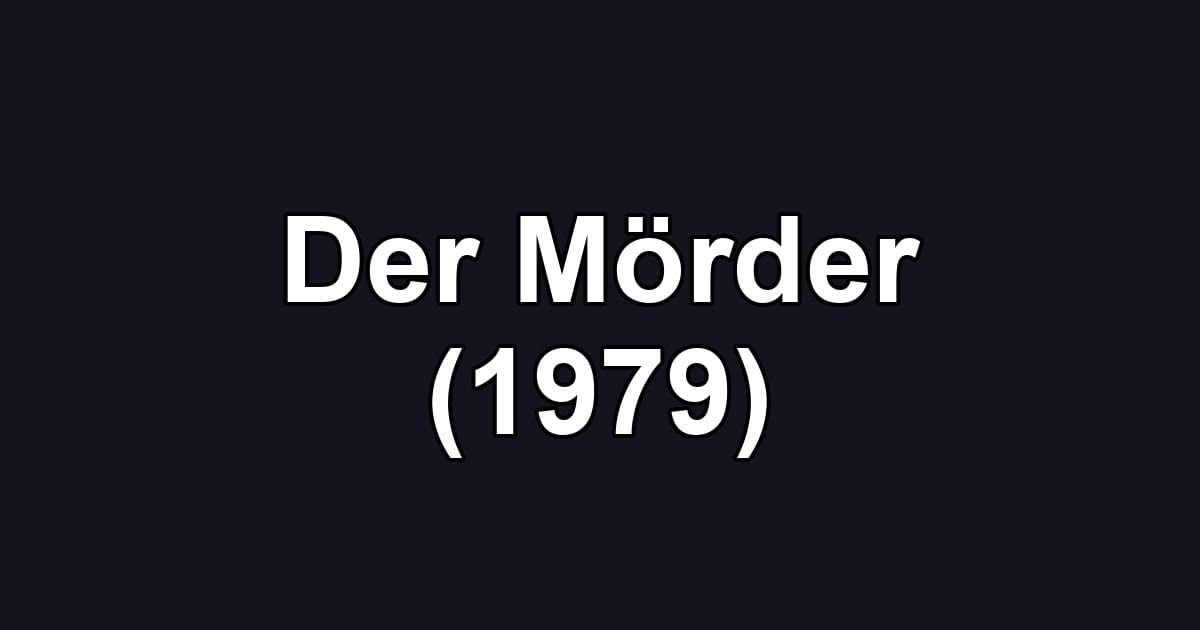 Der Mörder (1979)