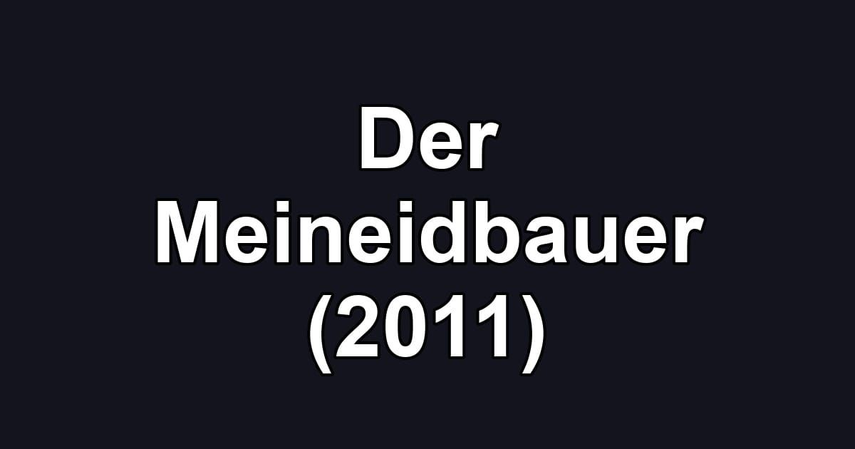 Der Meineidbauer (2011)