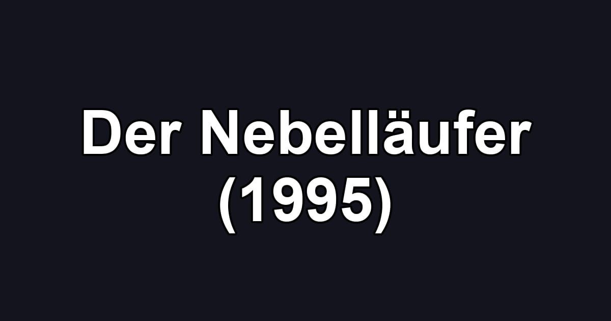 Der Nebelläufer (1995)