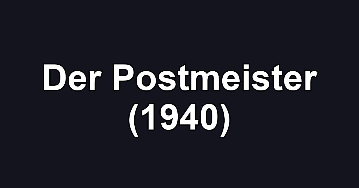 Der Postmeister (1940)