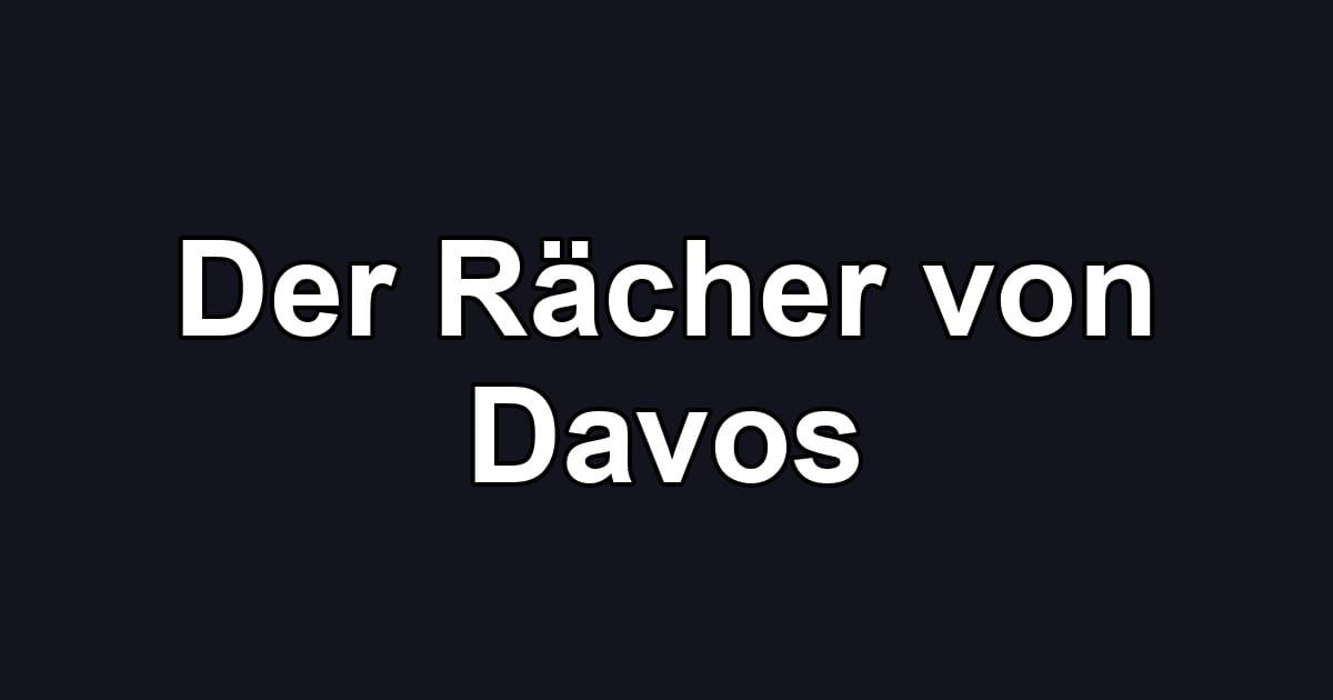 Der Rächer von Davos