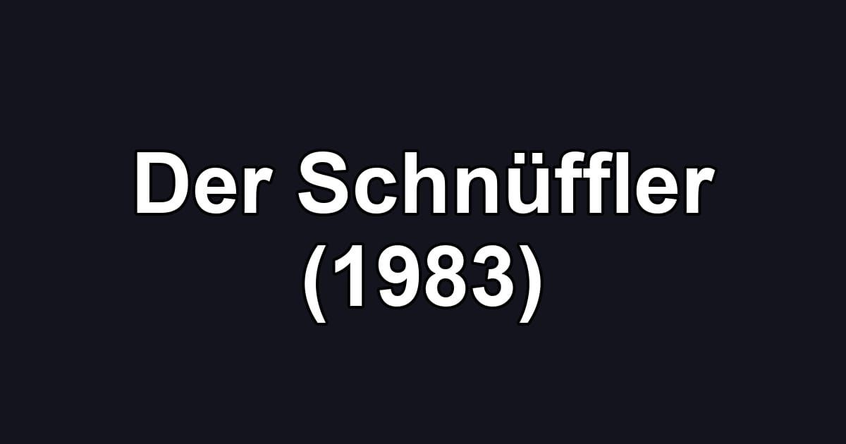 Der Schnüffler (1983)