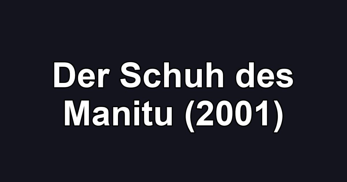 Der Schuh des Manitu (2001)