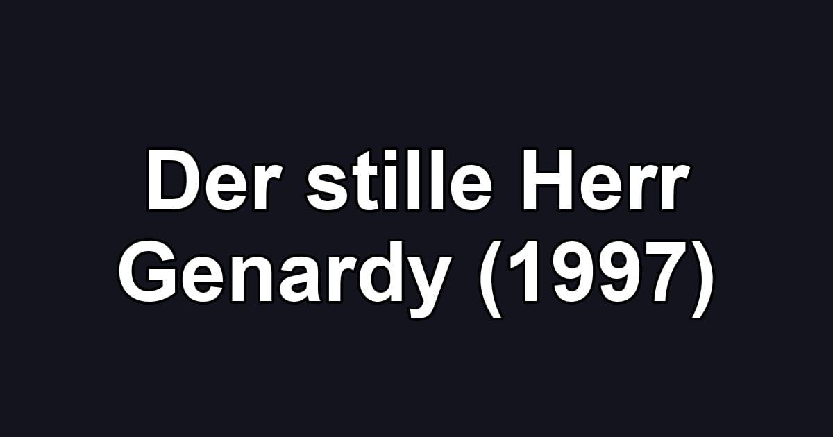Der stille Herr Genardy (1997)