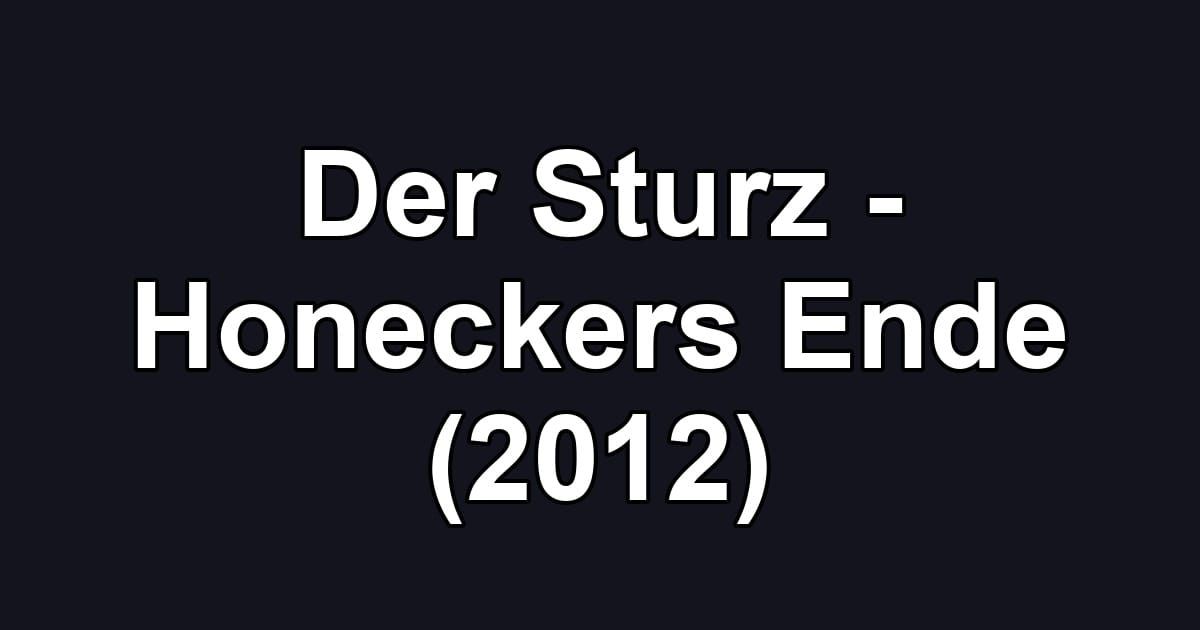 Der Sturz - Honeckers Ende (2012)